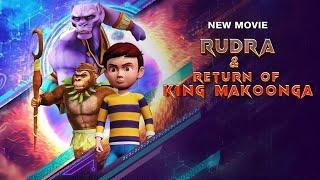 Rudra and The Return Of King Makoonga | Legend Kidz | Rudra New Movie