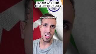 Canada And India Conflict Continues