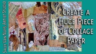 Create a Huge Piece of Collage Paper | Use Up All Those Paper Scraps!