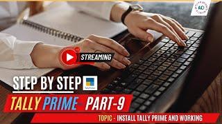 TALLY PRIME Part-9|| PRACTICAL  PART - 1  || COMPANY AND LEDGER CREATION