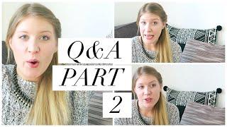 Q&A PART 2 | THIS MAMA LIFE