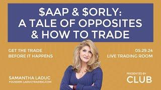 $AAP & $ORLY: A Tale Of Opposites & How To Trade