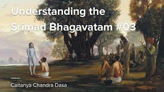 The science of devotional service - Srimad Bhagavatam #3