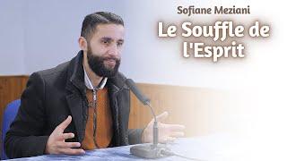 Le Souffle de l'Esprit - Sofiane Meziani