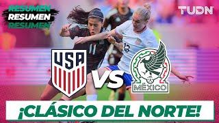 Resumen | Estados Unidos vs México | Amistoso Femenil | TUDN