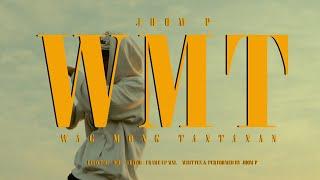 JHOM P. - WMT (Official Music Video)