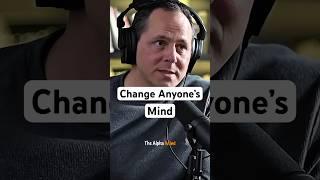 How to Change Anyone’s Mind #psychology #lifeadvice #humanbehavior #personalgrowth