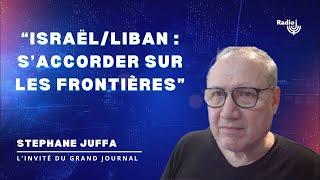 Israël/Liban : « Si on s’accorde sur les frontières, on n’a plus de raison d’être en guerre »