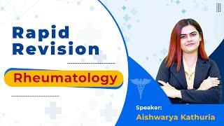 Rapid Revision Internal medicine Rheumatology - Dr Aishwarya For Neet PG