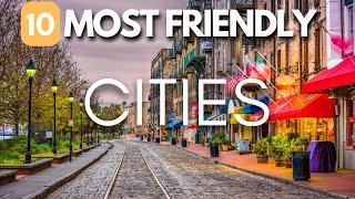 Top 10 Most Friendly Cities in USA