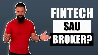 Alege bine broker-ul! Fintech vs Broker tradițional