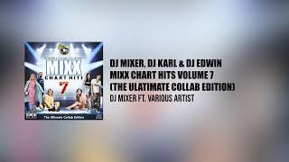 Mixx Chart Hits Volume 7 (The Ultimate Collab Edition)