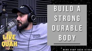 How To Build A Strong Durable Body