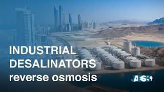 INDUSTRIAL DESALINATION PLANTS: How They Work and What is Desalination?