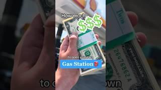 How much it costs to open your own gas station…