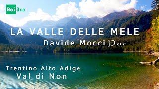 LA VALLE DELLE MELE Davide Mocci DOC RAI GEO - Trentino Alto Adige Val di Non Melinda Natura