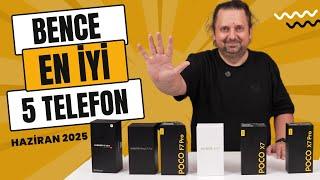 Bence Şu Anda Alınabilecek En İyi 5 Telefon  (Haziran 2025)
