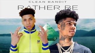 NLE Choppa & Clean Bandit - Rather Be NLE ft. Blueface