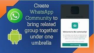 How To Create WhatsApp Community | Create WhatsApp Community Of Related Groups Easy Groups Handling