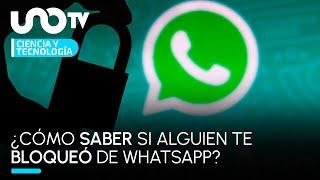 5 formas para saber si te bloquearon de WhatsApp