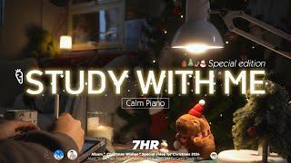 7-HOUR STUDY WITH ME | Calm Piano  | Pomodoro 50-10 | Christmas Wishes 2024