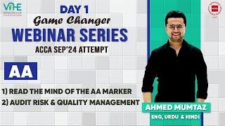 ACCA AA | Day 1 | Read The Mind Of Marker | Audit Risk & Quality Management | SEP"24