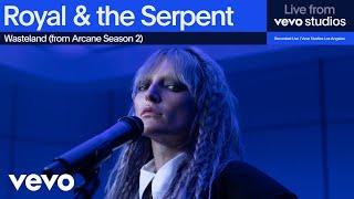 Royal & The Serpent - Wasteland (from Arcane Season 2) | Live From Vevo Studios