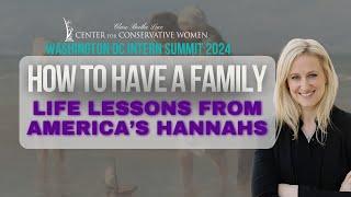 How to Have a Family: Life Lessons from America's Hannahs