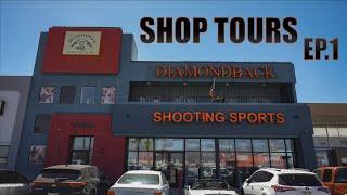 SHOP TOURS EP.1 DIAMONDBACK SHOOTING SPORTS