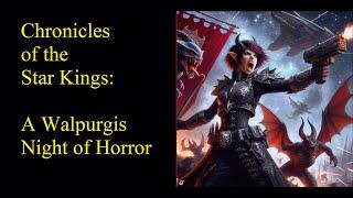Chronicles of the Star Kings: A Walpurgis Night of Horror
