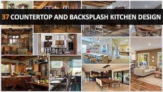 Top 37 Countertop and Backsplash to Help Your Kitchen Design Project - DecoNatic