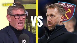 "Potter Is A FLAKE!" Simon Jordan DISMISSES Calls For Graham Potter To Replace Lopetegui At West Ham