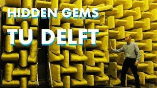 8 Hidden Gems at TU Delft campus