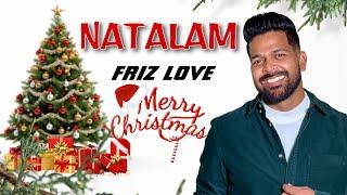 NATALAM | Friz Love | New Konkani Christmas song 2024