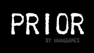 PRIOR Walkthrough (All Endings)