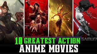 10 Greatest Action Anime Movies of All Time!
