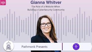 Building a CyberSecurity Community | Gianna Whitver Cybersecurity Marketing Society