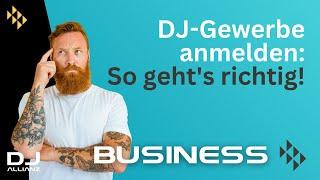 DJ Gewerbe anmelden: So gehts richtig! (Teil 1/4)