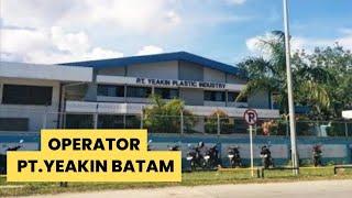 Lowongan Operator Produksi PT Yeakin || Loker Batam hari ini, iklan kota Batam