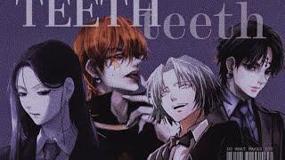 【hxh AMV】Three Beauties & Feitan  | Teeth