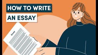 How to Write an Essay: A Quick Guide