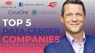 Top 5 Data Center Companies & 7 U.S. Markets