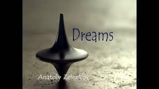 Dreams - Single by Anatoly Zelenkov & Flamenco Guitar