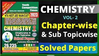 NTA/NEET/JEE MAIN Chemistry (Errorless) Chapter-wise Solved Papers Vol 2(English Medium) |#Yct Books