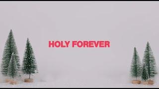 Phil Wickham - Holy Forever (Official Lyric Video)