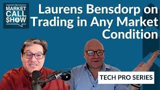 Laurens Bensdorp on Trading in Any Market Condition | Laurens Bensdorp | Episode 72