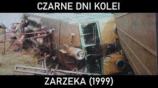 CZARNE DNI KOLEI #23 - Sztygar pod Dęblinem. Katastrofa kolejowa w Zarzece (1999)