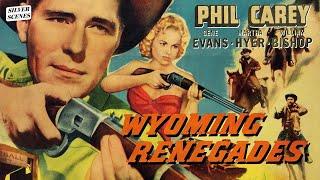 Wyoming Renegades | Full Movie | Silver Scenes