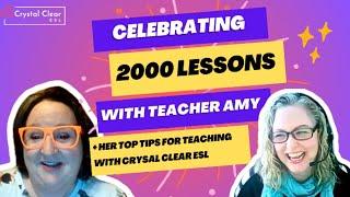 Teacher Amy's Top Tips for success with Crystal Clear ESL!