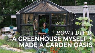 I DIY’d A Greenhouse Myself + Created A Garden Oasis!